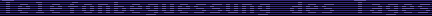 Telefonbeguessung&nbsp;des&nbsp;Tages